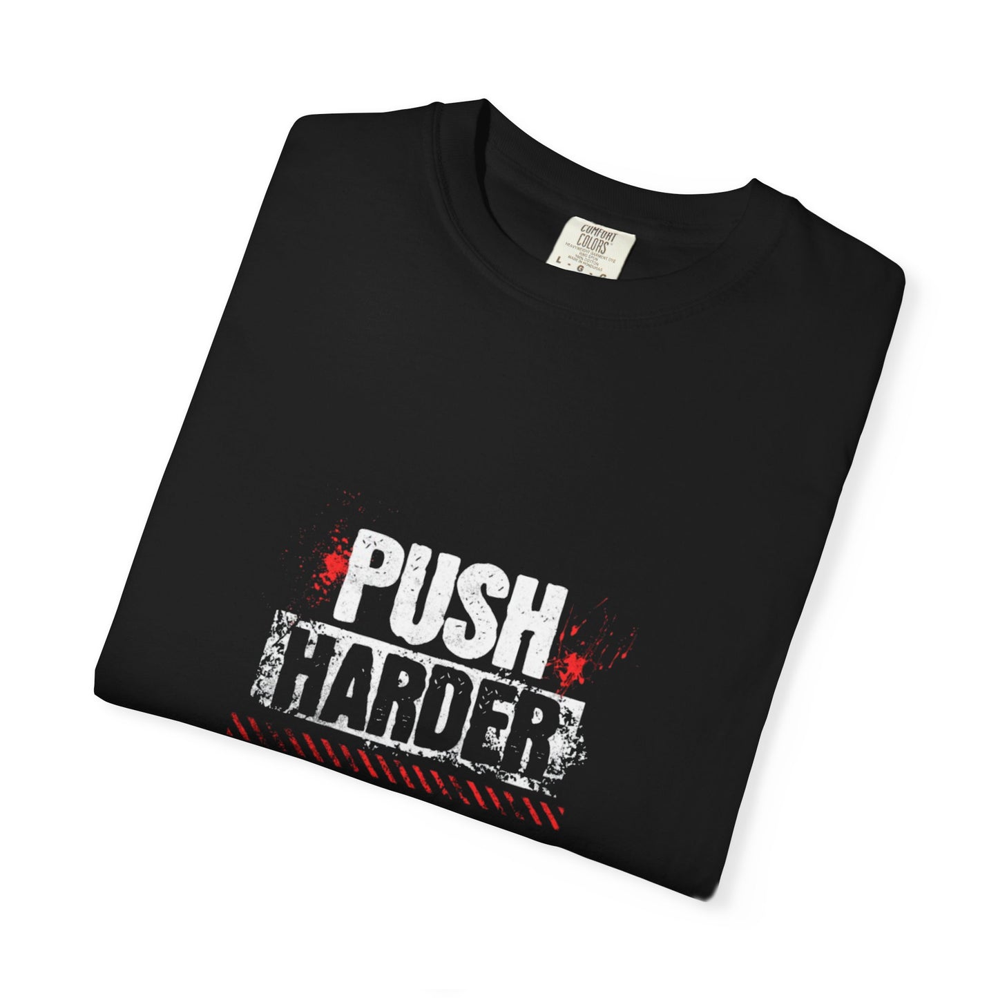 Push Hard or Stay the Same – Premium Workout Shirt
